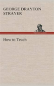 How To Teach