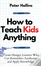 Capa do artigo How To Teach Kids Anything