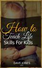 How To Teach L?F? Sk?Ll? For K?D? - Preview