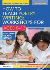 How To Teach Poetry Writing: Workshops For Ages 8-13