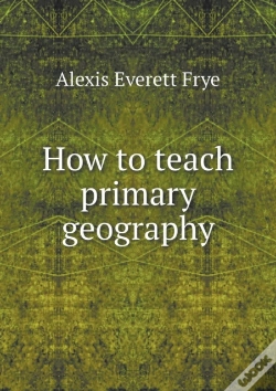 Capa do artigo How To Teach Primary Geography
