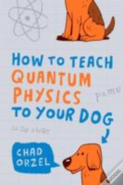 Capa do artigo How To Teach Quantum Physics To Your Dog