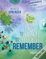 How To Teach So Students Remember