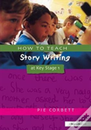 How To Teach Story Writing At Key Stage 1