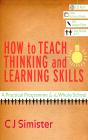 How To Teach Thinking And Learning Skills - Preview