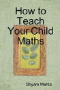 How To Teach Your Child Maths - Preview