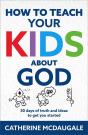 How To Teach Your Kids About God - Preview