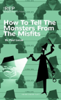 How To Tell The Monsters From The Misfits - Preview