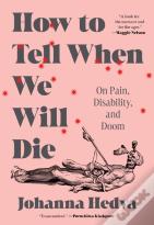 How To Tell When We Will Die