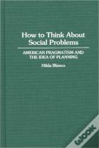 How To Think About Social Problems