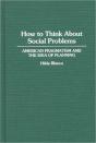 How To Think About Social Problems - Preview