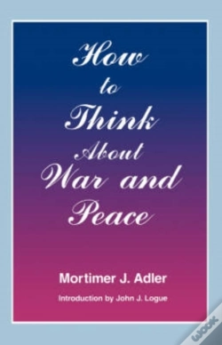 Capa do artigo How To Think About War And Peace