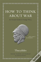 How To Think About War