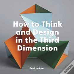 Capa do artigo How To Think And Design In The Third Dimension
