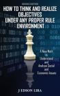 How To Think And Realize Objectives Under Any Proper Rule Environment - Preview