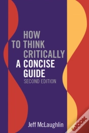 Capa do artigo How To Think Critically: A Concise Guide - Second Edition