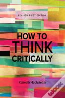 How To Think Critically