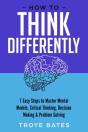 How To Think Differently: 7 Easy Steps T - Preview