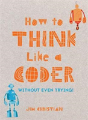 How To Think Like A Coder - Preview