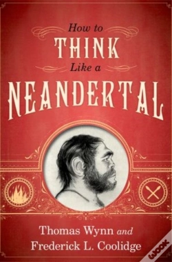 Capa do artigo How To Think Like A Neandertal