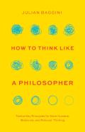 How To Think Like A Philosopher