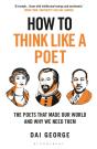 How To Think Like A Poet - Preview