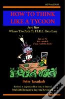 How To Think Like A Tycoon