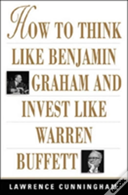 Capa do artigo How To Think Like Benjamin Graham And Invest Like Warren Buffett