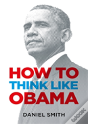 How To Think Like Obama
