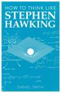 How To Think Like Stephen Hawking - Preview