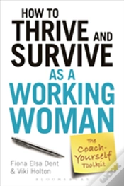 Capa do artigo How To Thrive And Survive As A Working Woman