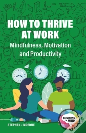 Capa do artigo How To Thrive At Work