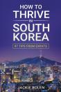 How To Thrive In South Korea: 97 Tips Fr - Preview