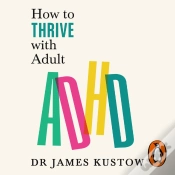 Capa do artigo How To Thrive With Adult Adhd