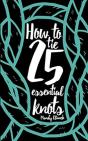 How To Tie 25 Essential Knots - Preview