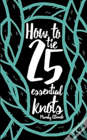 Capa do artigo How To Tie 25 Essential Knots