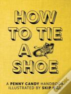 How To Tie A Shoe