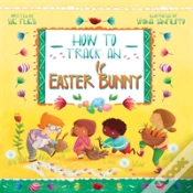 Capa do artigo How To Track An Easter Bunny