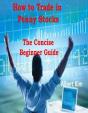 How To Trade In Penny Stocks  -  The Concise Beginner Guide - Preview