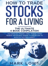 How To Trade Stocks For A Living: 4 Book