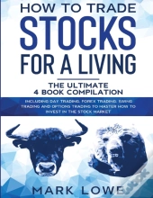 How To Trade Stocks For A Living: 4 Book