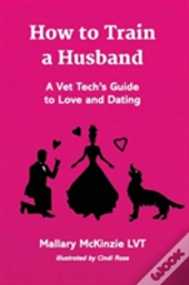 How To Train A Husband