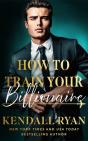 How To Train Your Billionaire - Preview