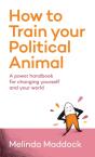 How To Train Your Political Animal - Preview