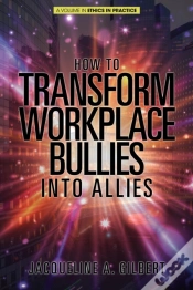 Capa do artigo How To Transform Workplace Bullies Into Allies