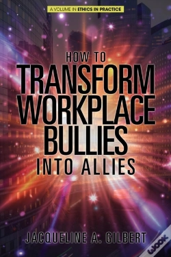 Capa do artigo How To Transform Workplace Bullies Into Allies
