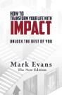 How To Transform Your Life With Impact - Preview