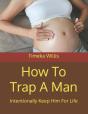 How To Trap A Man - Preview