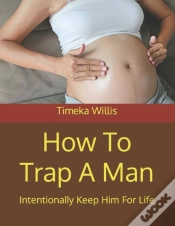 Capa do artigo How To Trap A Man