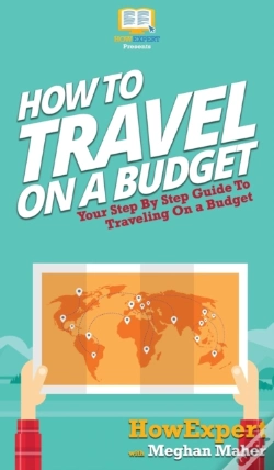 Capa do artigo How To Travel On A Budget